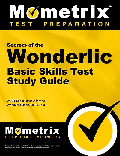 Secrets of the Wonderlic Basic Skills Test Study Guide: WBST Exam Review for the Wonderlic Basic Skills Test