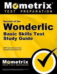 Secrets of the Wonderlic Basic Skills Test Study Guide: WBST Exam Review for the Wonderlic Basic Skills Test