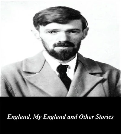 England, My England and Other Stories (Illustrated)