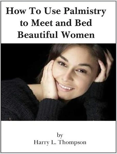 How To Use Palmistry to Meet and Bed Beautiful Women