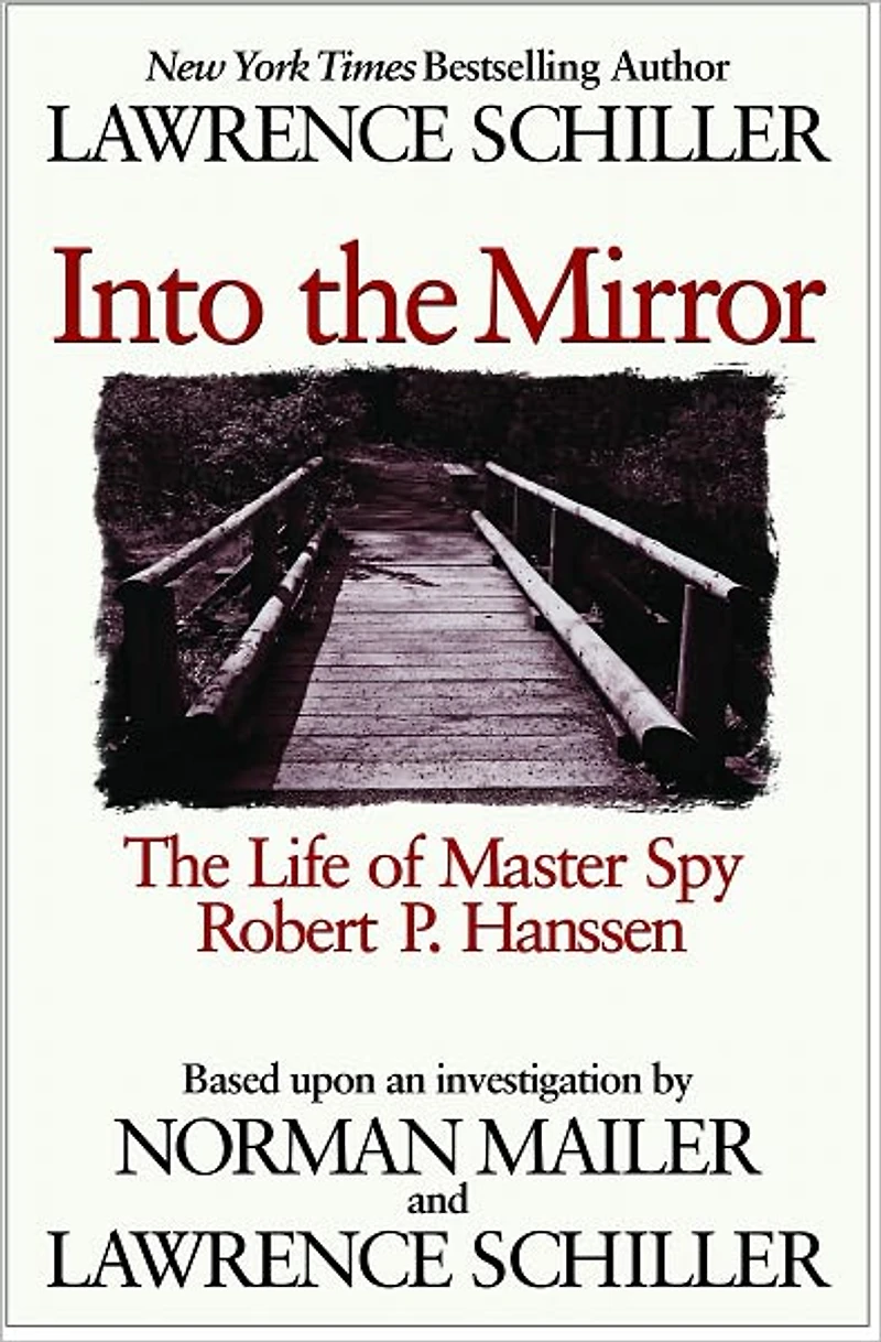 Master Spy: The Life of Robert P. Hanssen