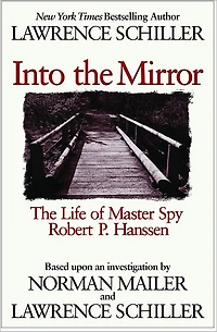 Master Spy: The Life of Robert P. Hanssen