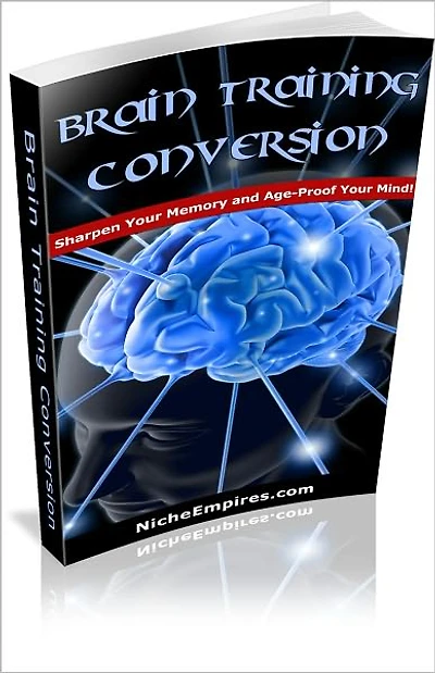 “Brain Training Conversion: Hot Tips on Keeping your Brain in Shape!" AAA+++