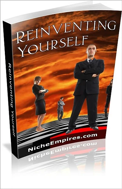 Reinventing Yourself: Discover How Motivation Increases Your Self Esteem and Your Productivity! AAA+++