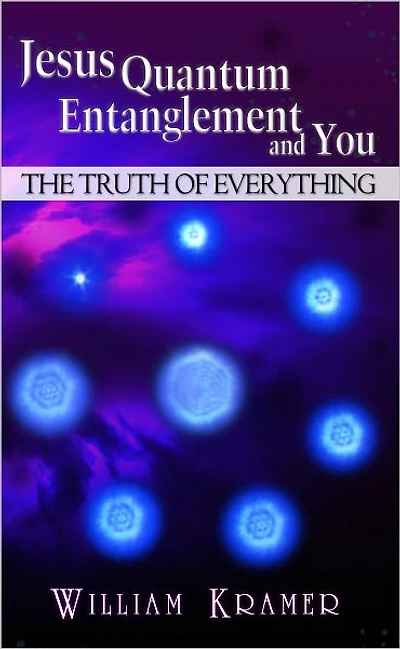 Jesus, Quantum Entanglement and You