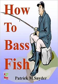 How To Bass Fish : If You Want To Learn How To Bass Fish, Then Read This Guide To Bass Fishing Techniques, Bass Fishing Lures, Bass Fishing Tackle, Bass Fishing Trips, And More!
