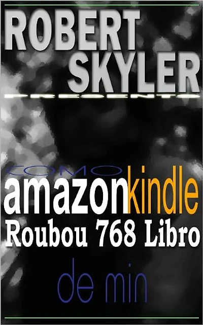 Como amazon kindle Roubou 768 Libro De Min (Galician Edition)