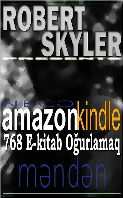 Necə amazon kindle 768 E-kitab Oğurlamaq Məndən (Azerbaijani Edition)