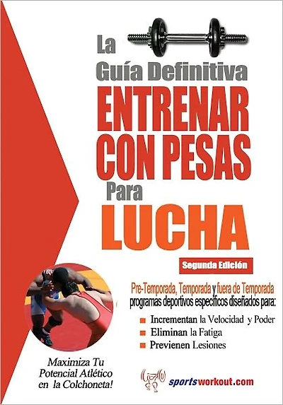 La guía definitiva - Entrenar con pesas para lucha