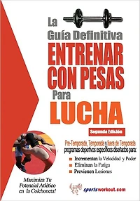 La guía definitiva - Entrenar con pesas para lucha