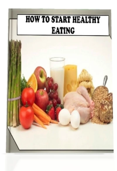 HOW TO START HEALTHY EATING