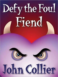 Defy the Foul Fiend or The Misadventures of a Heart