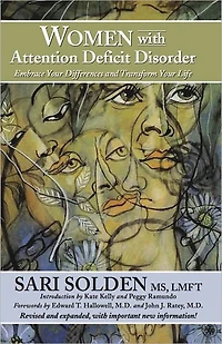 Women with Attention Deficit Disorder: Embrace Your Differences and Transform Life