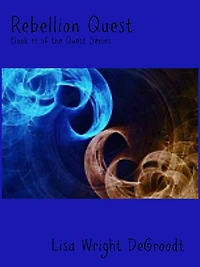 Rebellion Quest, Book 11 in the Quest Series