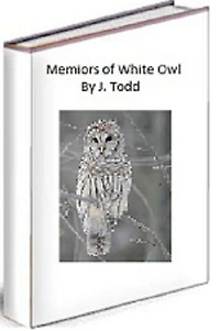 The Memoirs of White Owl