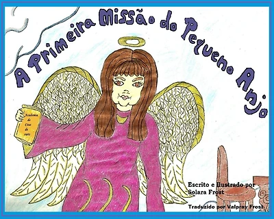 A Primeira Missão do Pequeno Anjo