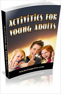 Activities For Young Adults: Discover some Great Activity Tips for the Young Adult in You! AAA+++