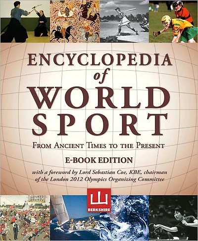 Encyclopedia of World Sport: From Ancient Times to the Present