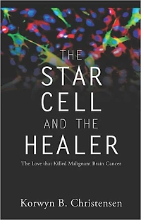 THE STAR CELL AND THE HEALER