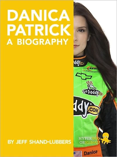 Danica Patrick: A Biography