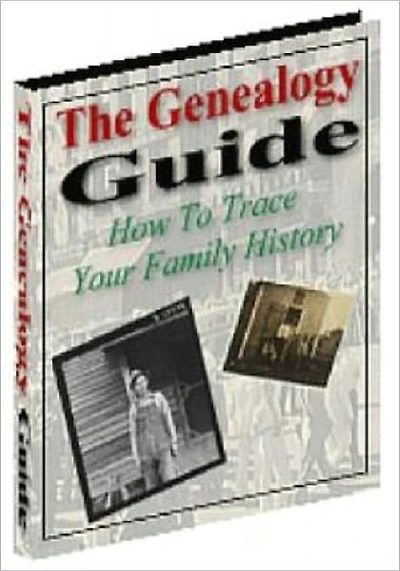 The Genealogy Guide-How To Trace Your Family History