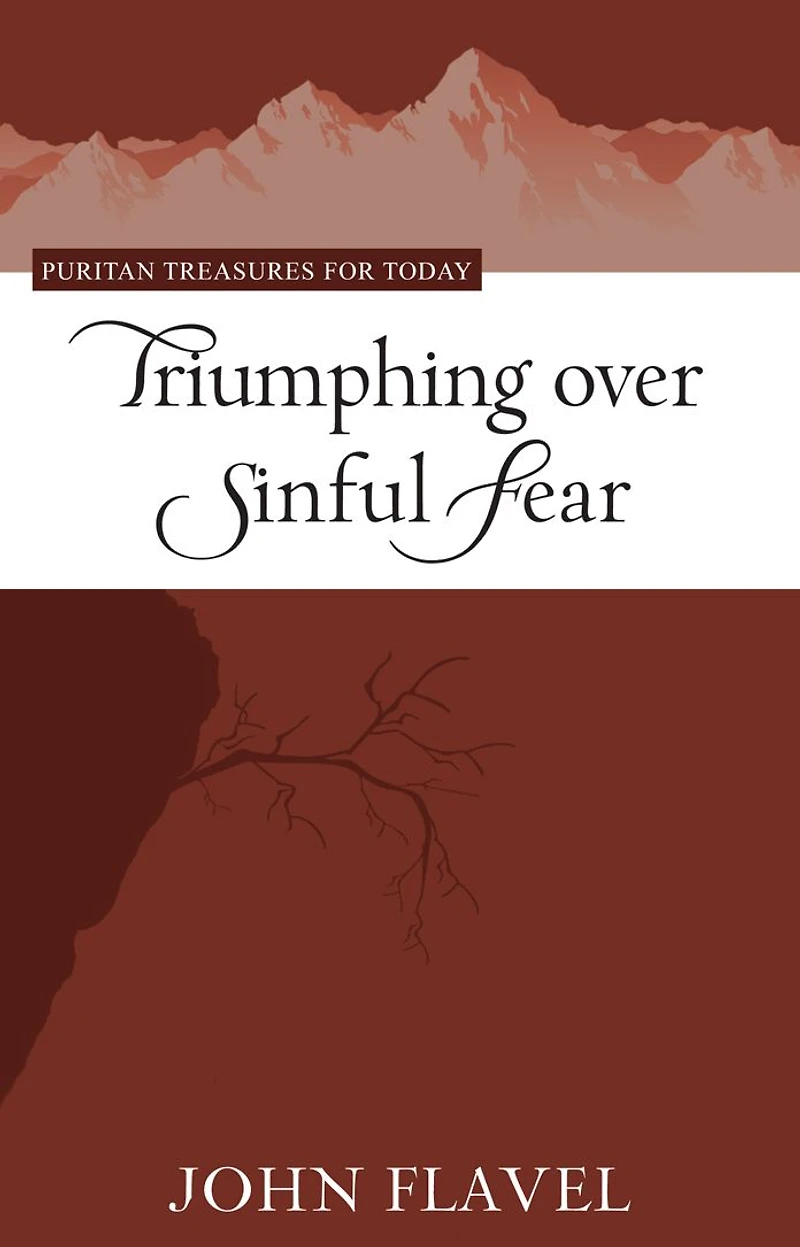Triumphing Over Sinful Fear