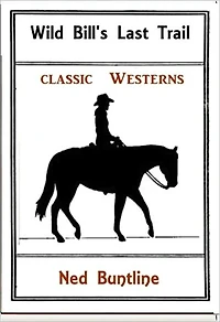 Wild Bill's Last Trail