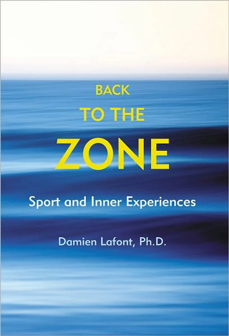 Back to the Zone: Sport and Inner Experiences