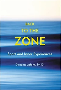 Back to the Zone: Sport and Inner Experiences