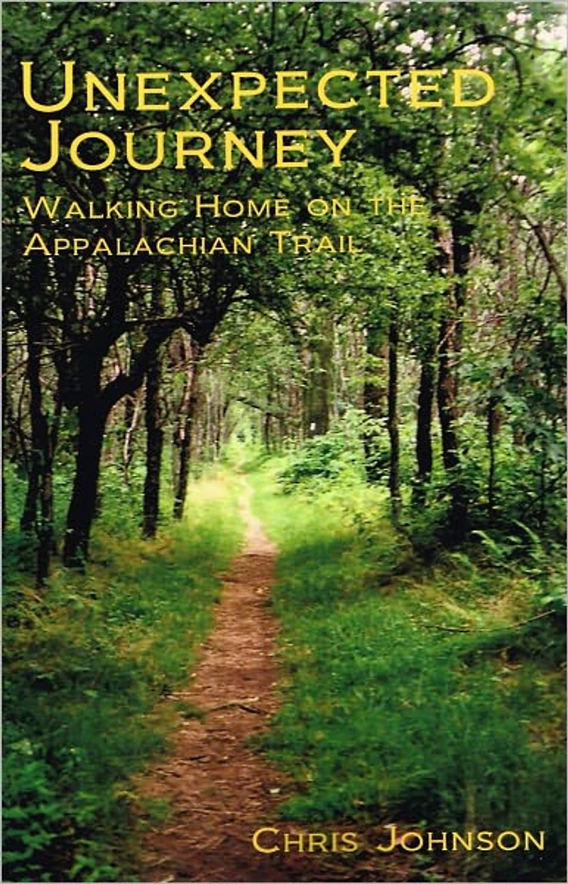 Unexpected Journey - Walking Home on the Appalachian Trail