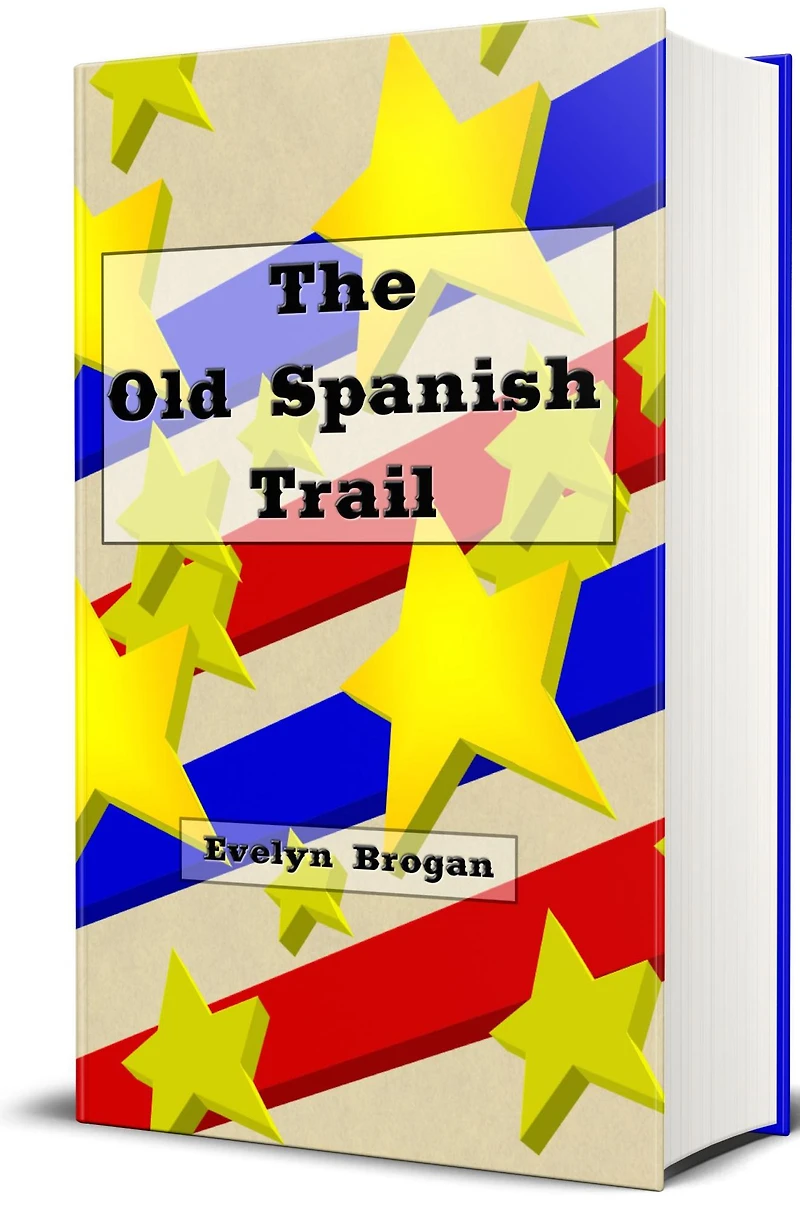 The Old Spanish Trail