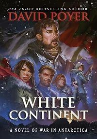White Continent: A Novel of War Antarctica
