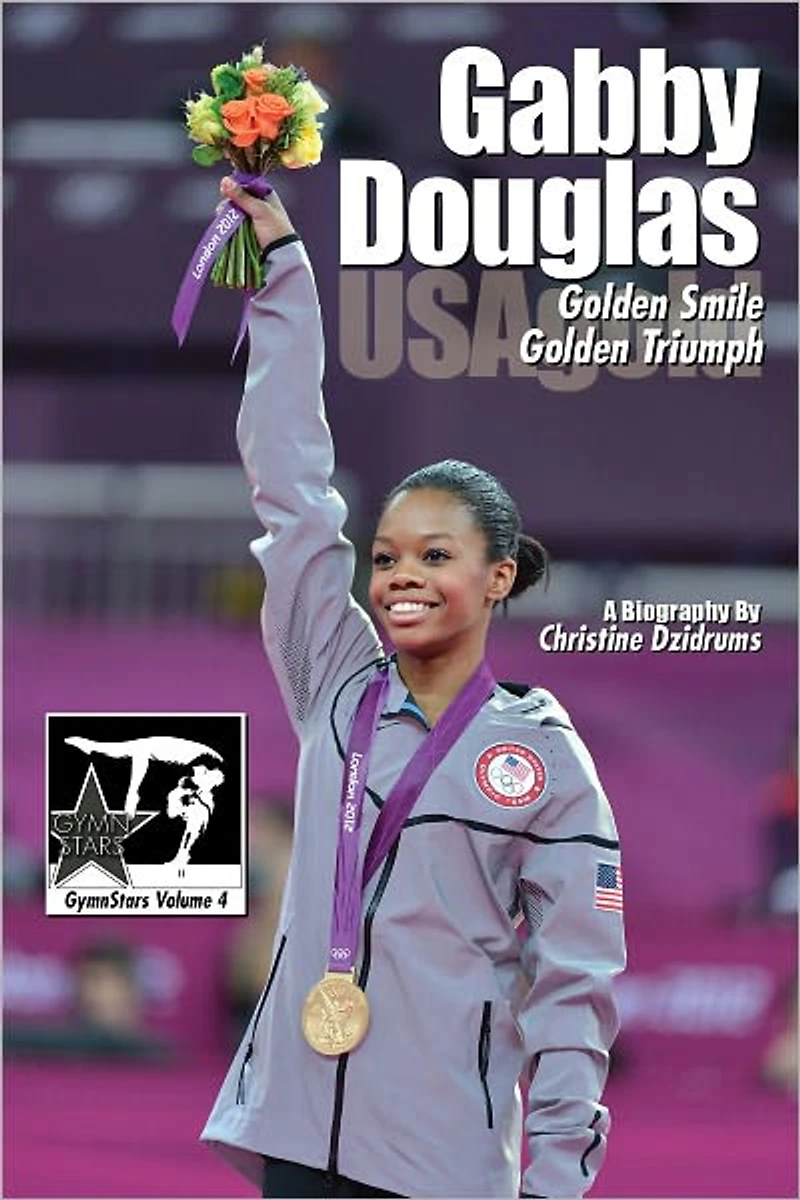 Gabby Douglas: Golden Smile, Triumph (GymnStars Series #4)