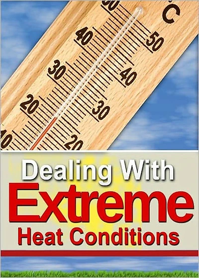 Dealing With Extreme Heat Conditions