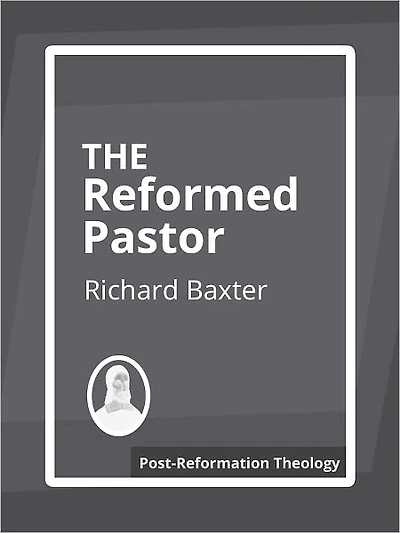 The Reformed Pastor