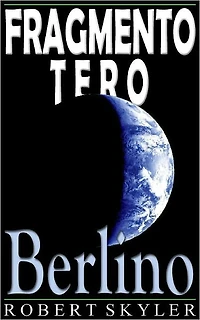 Fragmento Tero - 004 - Berlino (Esperanto Edition)