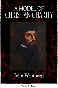 John Winthrop's: A Model of Christian Charity