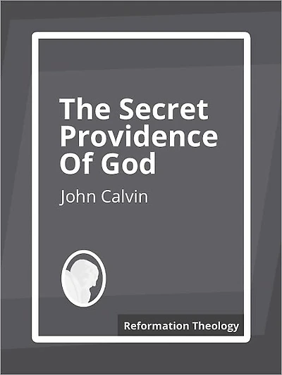 The Secret Providence of God
