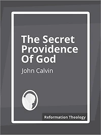 The Secret Providence of God