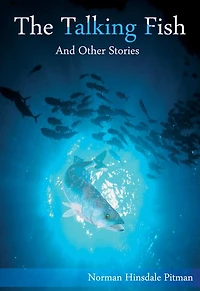 The Talking Fish And Other Stories