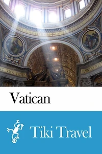 Vatican Travel Guide - Tiki Travel