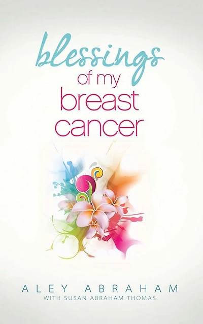 Blessings of My Breast Cancer