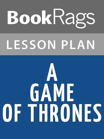 A Game of Thrones Lesson Plans