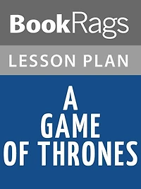 A Game of Thrones Lesson Plans