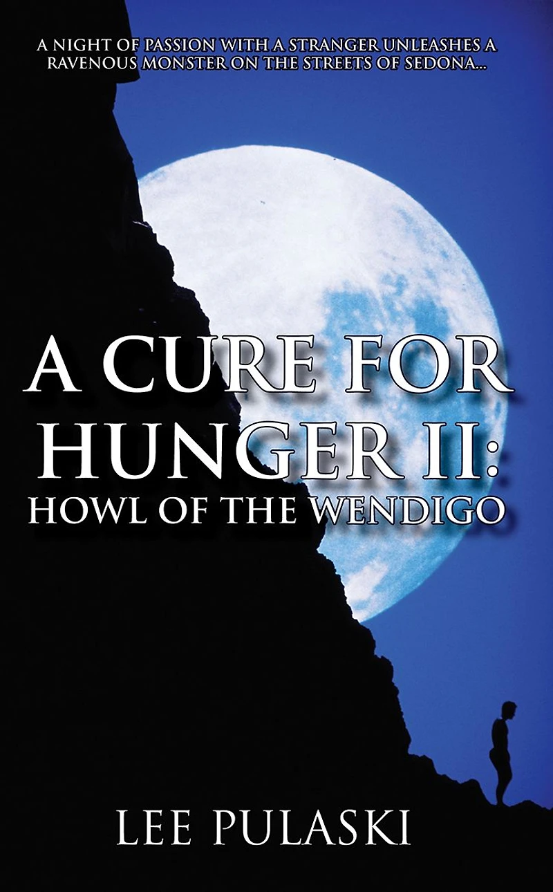 A Cure For Hunger II: Howl of the Wendigo