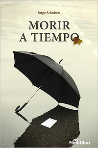 Morir a Tiempo
