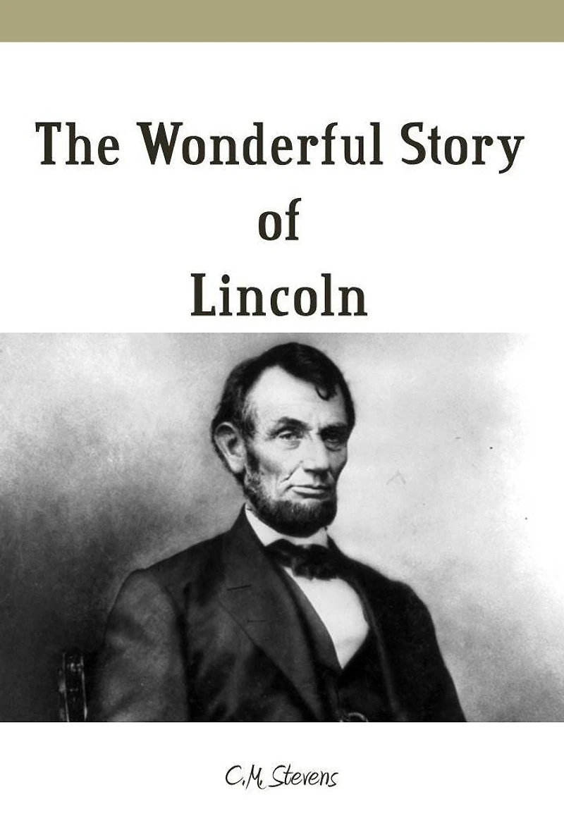 The Wonderful Story Of Lincoln