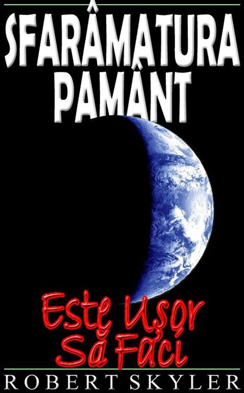 Sfarâmatura Pamânt - Este Uşor Să Faci