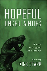 Hopeful Uncertainties: A rant is as good as a prayer