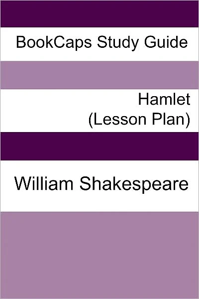 Hamlet: Teacher Lesson Plans